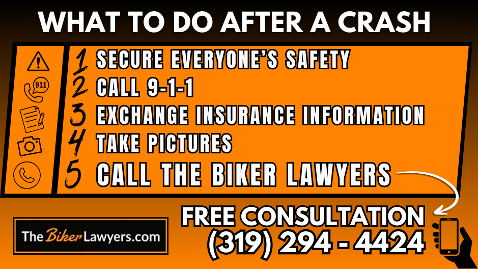 Infographic explaining what to do after a crash including securing the scene, calling 9-1-1, exchanging insurance info, taking pictures and calling The Biker Lawyers for a free consultation.
