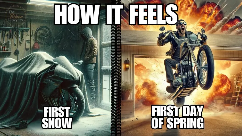 Meme showing how it feels to put away a motorcycle at the end of riding season vs going out for the first ride in spring. Text says 