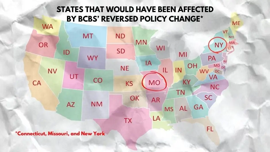 A map of the United States of America with the states that would have been affected by BlueCross BlueShield's recent anesthesia policy had it not been reversed. These states were Connecticut, Missouri, and New York.