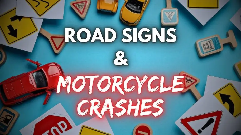 A stylized flat-lay of miniature toy road signs and cars on a blue background, with bold white and red text reading “Road Signs & Motorcycle Crashes.”